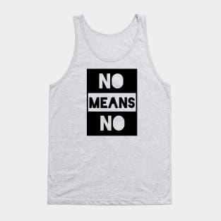 No Means No Tank Top